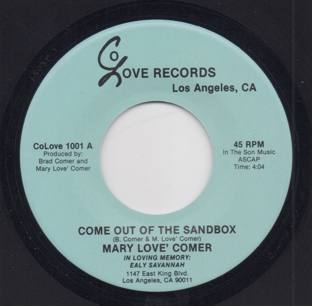 MARY LOVE' COMER - COME OUT OF THE SANDBOX