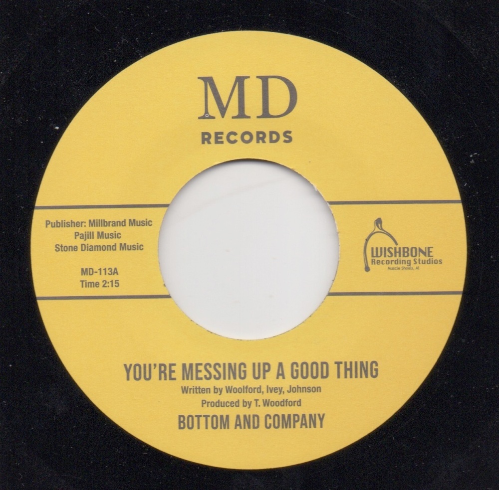 BOTTOM & COMPANY - YOU'RE MESSING UP A GOOD THING / I'M SORRY