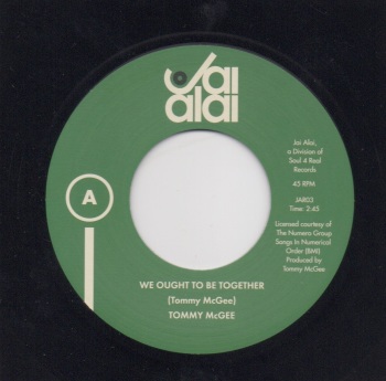 TOMMY McGEE - WE OUGHT TO BE TOGETHER / MAKE SURE