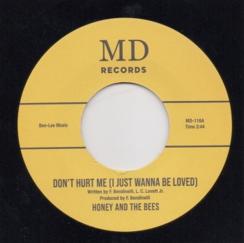 HONEY & THE BEES - DON'T HURT ME (I JUST WANNA BE LOVED) / CALL ON ME