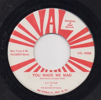 E. G. TAYLOR & THE SOUNDS OF SOUL - YOU MADE ME MAD
