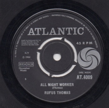 RUFUS THOMAS - ALL NIGHT WORKER