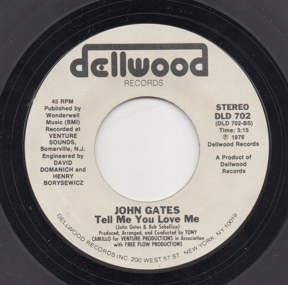 JOHN GATES - TELL ME YOU LOVE ME / SOMEONE GONE