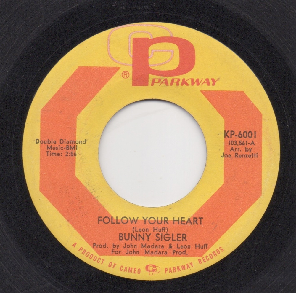 BUNNY SIGLER - FOLLOW YOUR HEART / CAN YOU DIG IT