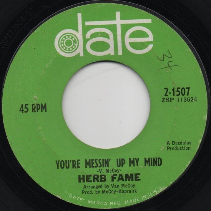 HERB FAME - YOU'RE MESSIN' UP MY MIND