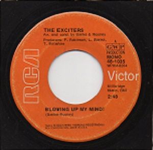 EXCITERS - BLOWING UP MY MIND!