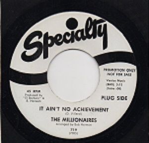 MILLIONAIRES - IT AIN'T NO ACHIEVEMENT