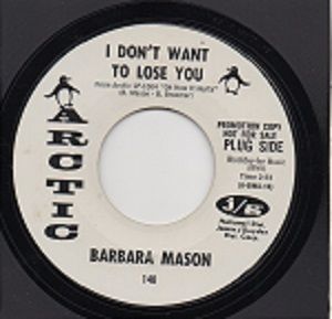 BARBARA MASON - I DON'T WANT TO LOSE YOU