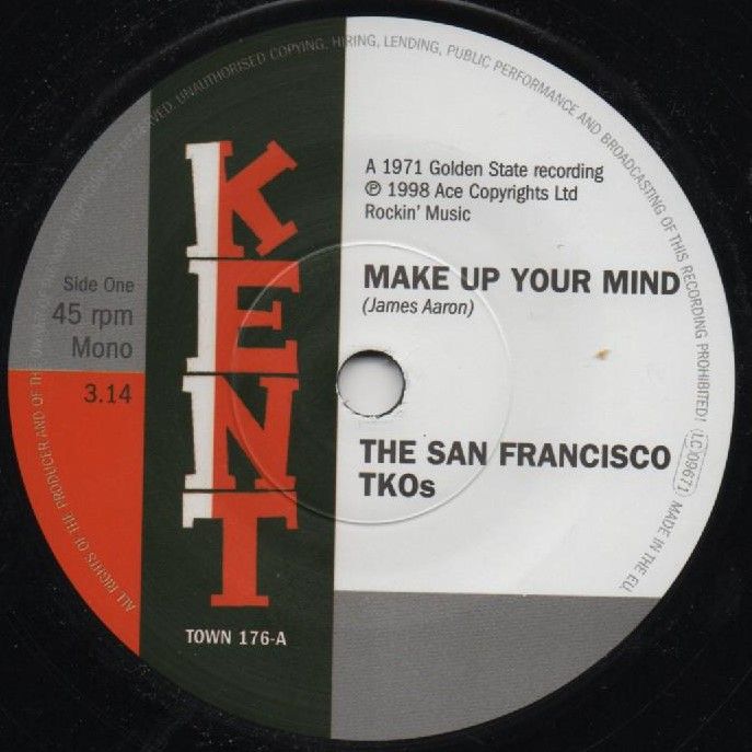 SAN FRANCISCO TKO'S - MAKE UP YOUR MIND