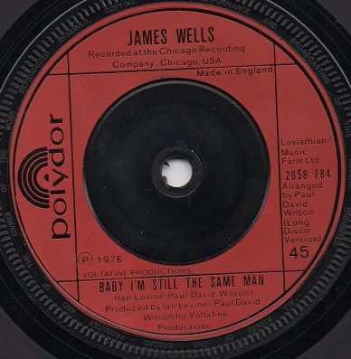 JAMES WELLS - BABY I'M STILL THE SAME MAN