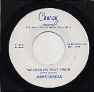 JAMES DUNCAN - WAITING ON THAT TRAIN