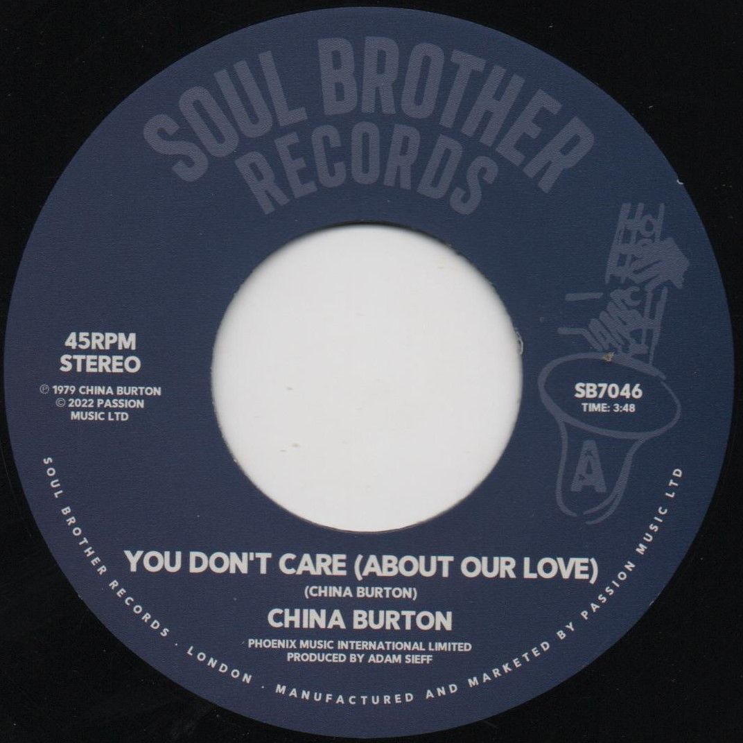 CHINA BURTON - YOU DON'T CARE (ABOUT OUR LOVE)