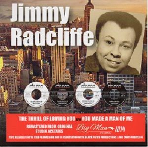 JIMMY RADCLIFFE - THE THRILL OF LOVING YOU / YOU MADE A MAN OF ME