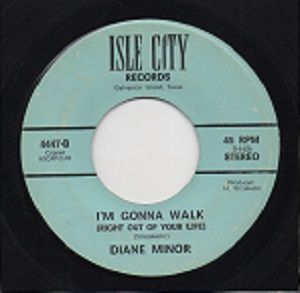 DIANE MINOR - I'M GONNA WALK (RIGHT OUT OF YOUR LIFE)