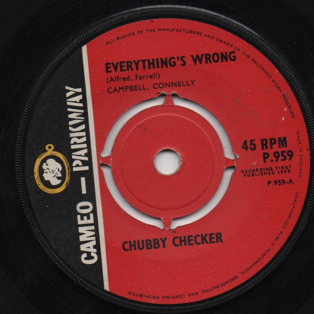 CHUBBY CHECKER - EVERYTHING'S WRONG