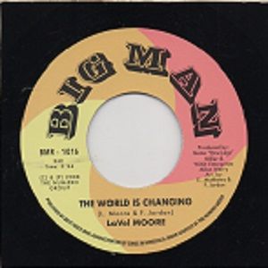 LAVEL MOORE / DAUPHINE WILLIAMS - THE WORLD IS CHANGING / I LOVE YOU