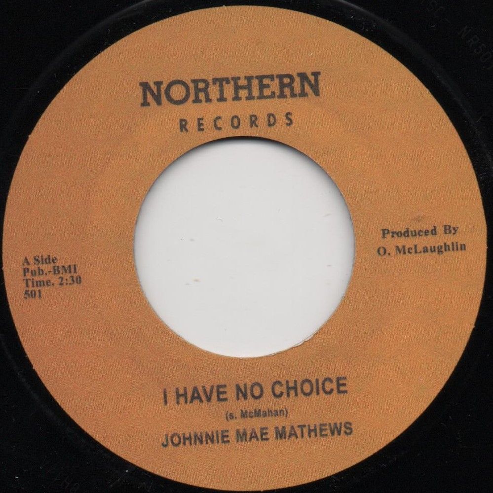 JOHNNIE MAE MATHEWS - I HAVE NO CHOICE