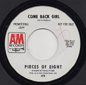 PIECES OF EIGHT - COME BACK GIRL / T.N.T.