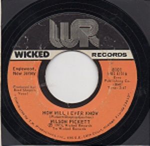 WILSON PICKETT - HOW WILL I EVER KNOW