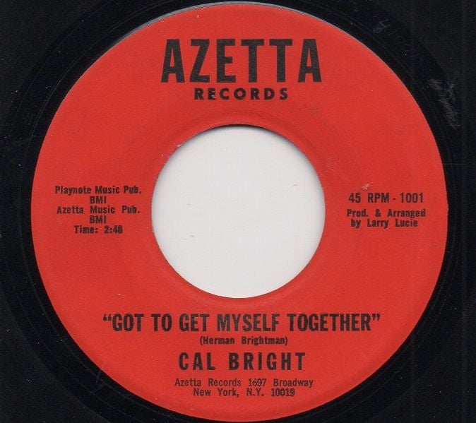 CAL BRIGHT - GOT TO GET MYSELF TOGETHER