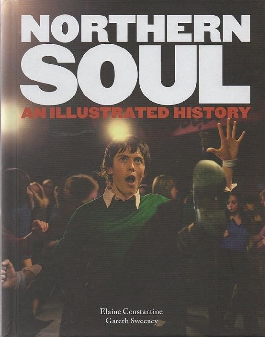 NORTHERN SOUL, AN ILLUSTRATED HISTORY