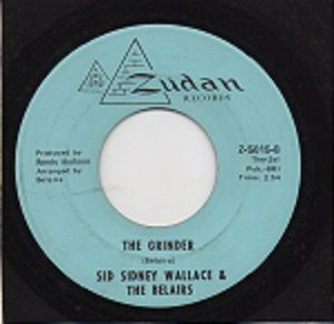 SID SIDNEY WALLACE & THE BELAIRS - THE GRINDER