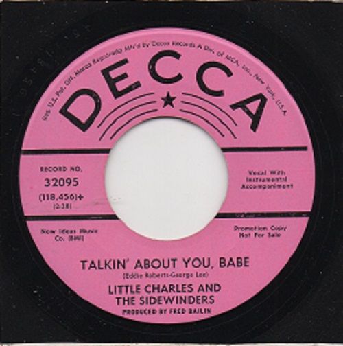 LITTLE CHARLES & THE SIDEWINDERS - TALKIN BOUT YOU BABE / A TASTE OF THE GOOD LIFE