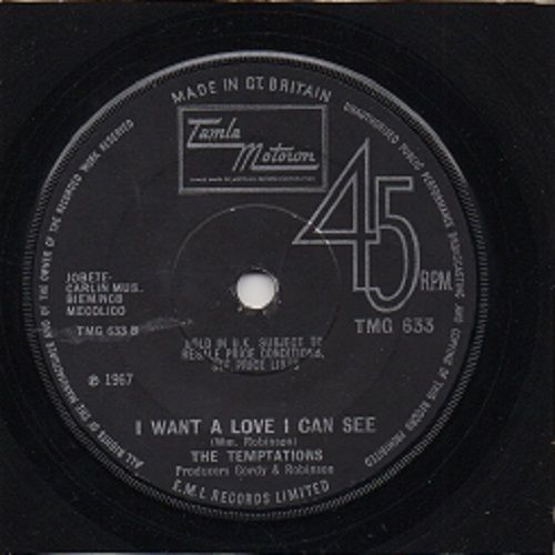 TEMPTATIONS - I WANT A LOVE I CAN SEE / (LONELINESS MADE ME REALIZE) IT'S YOU THAT I NEED