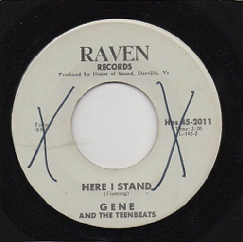 GENE & THE TEENBEATS - HERE I STAND / I'LL LET NOTHING SEPERATE ME