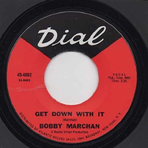 BOBBY MARCHAN - HALF A MIND / GET DOWN WITH IT