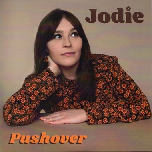 JODIE - PUSHOVER / TREAT ME BETTER