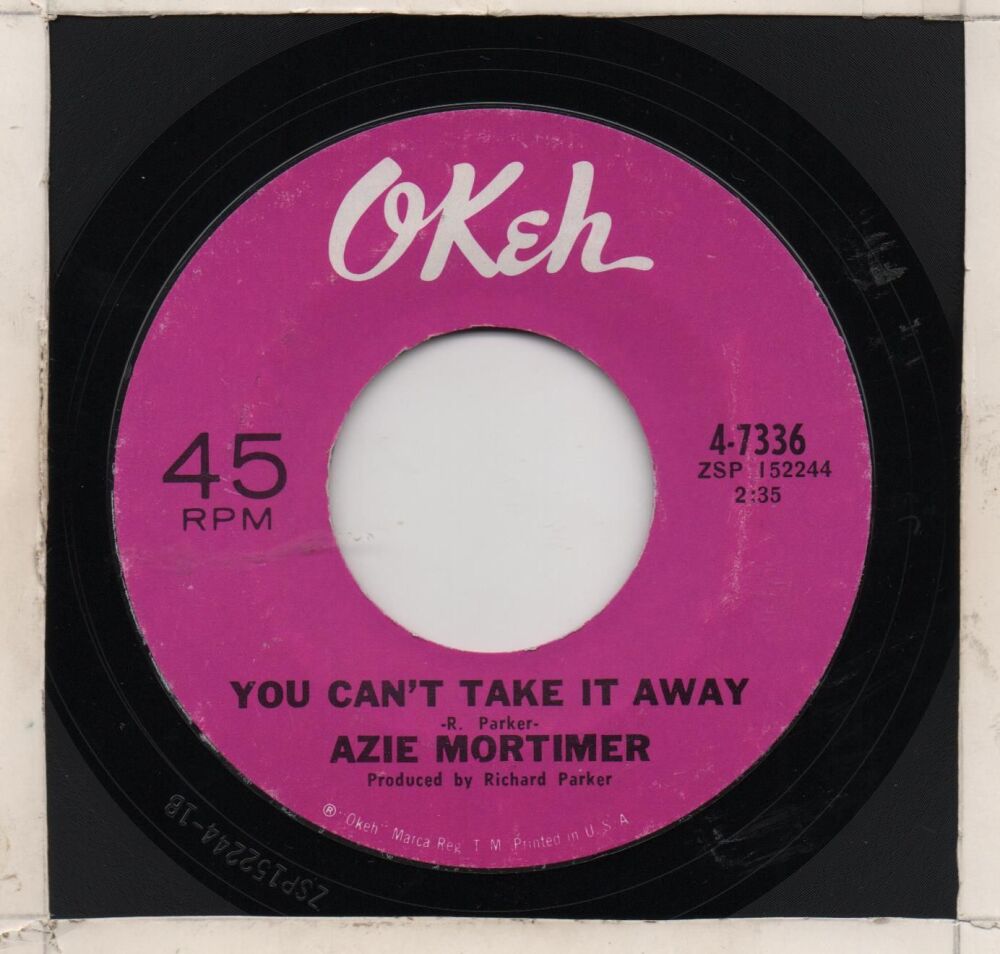 AZIE MORTIMER - YOU CAN'T TAKE IT AWAY / A ONE WAY LOVE (IS A WRONG WAY LOV