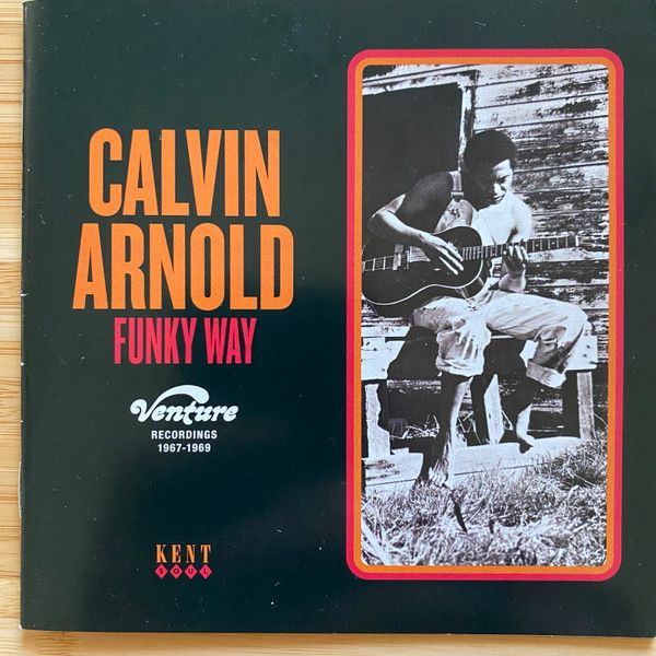 CALVIN ARNOLD - FUNKY WAY - VENTURE RECORDINGS 1967-1969