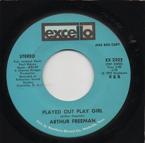ARTHUR FREEMAN - PLAYED OUT PLAY GIRL / HERE I AM