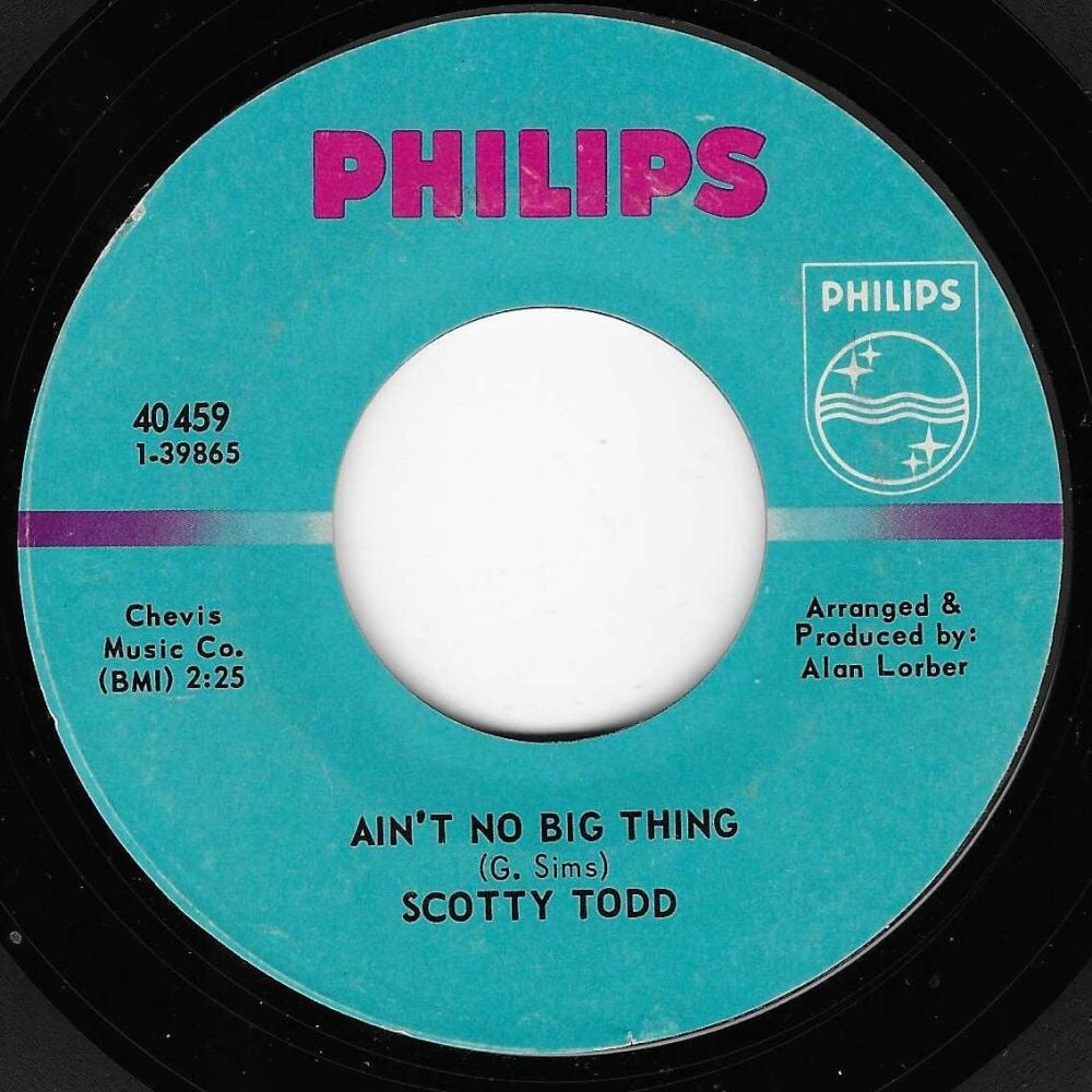 SCOTTY TODD - AIN'T NO BIG THING