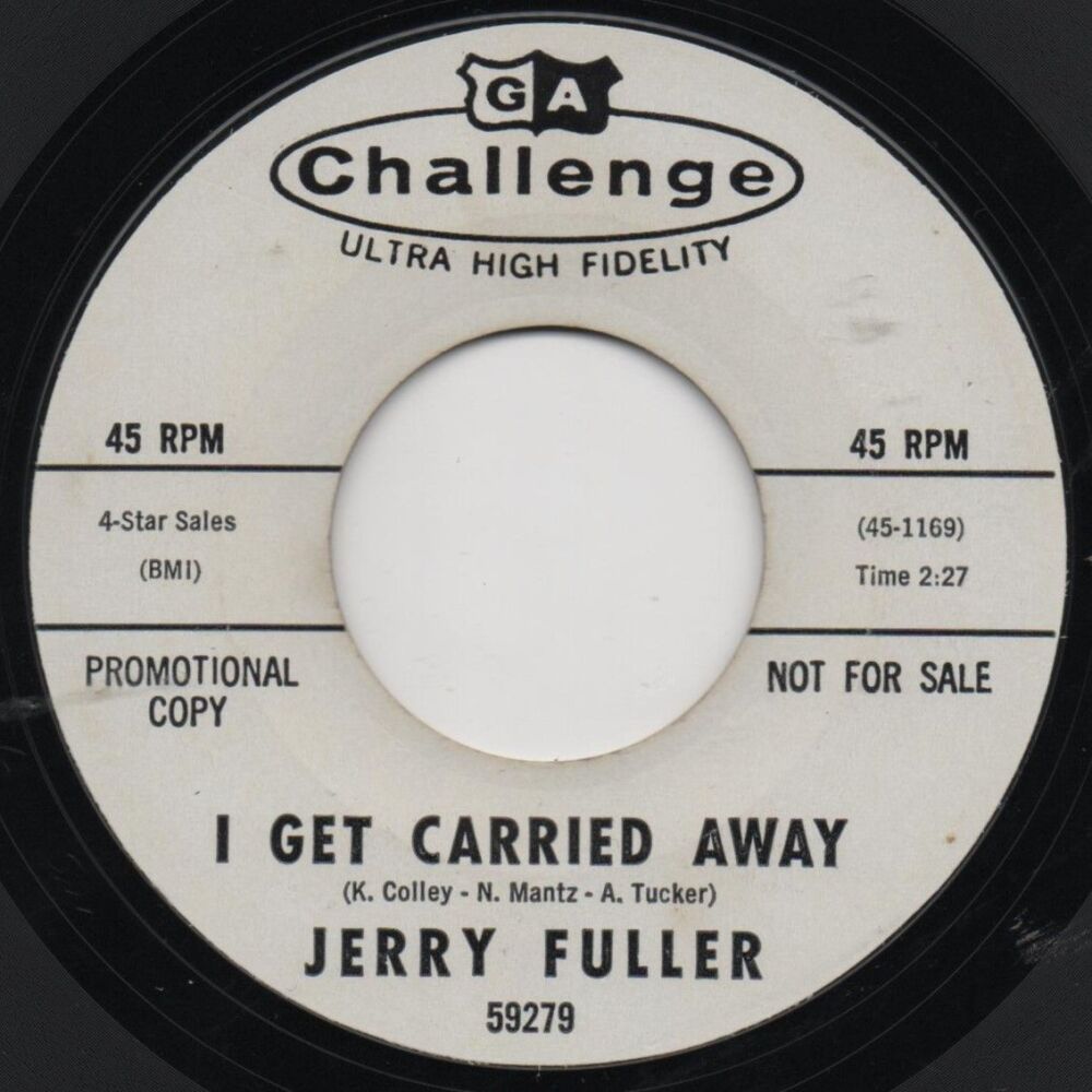 JERRY FULLER - I GET CARRIED AWAY