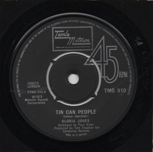 GLORIA JONES - TIN CAN PEOPLE / SO TIRED (OF THE WAY YOURE TREATING OUR LOVE BABY)