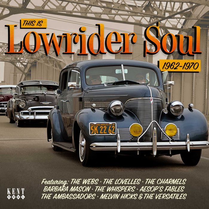 VARIOUS - LOWRIDER SOUL 1962-1970