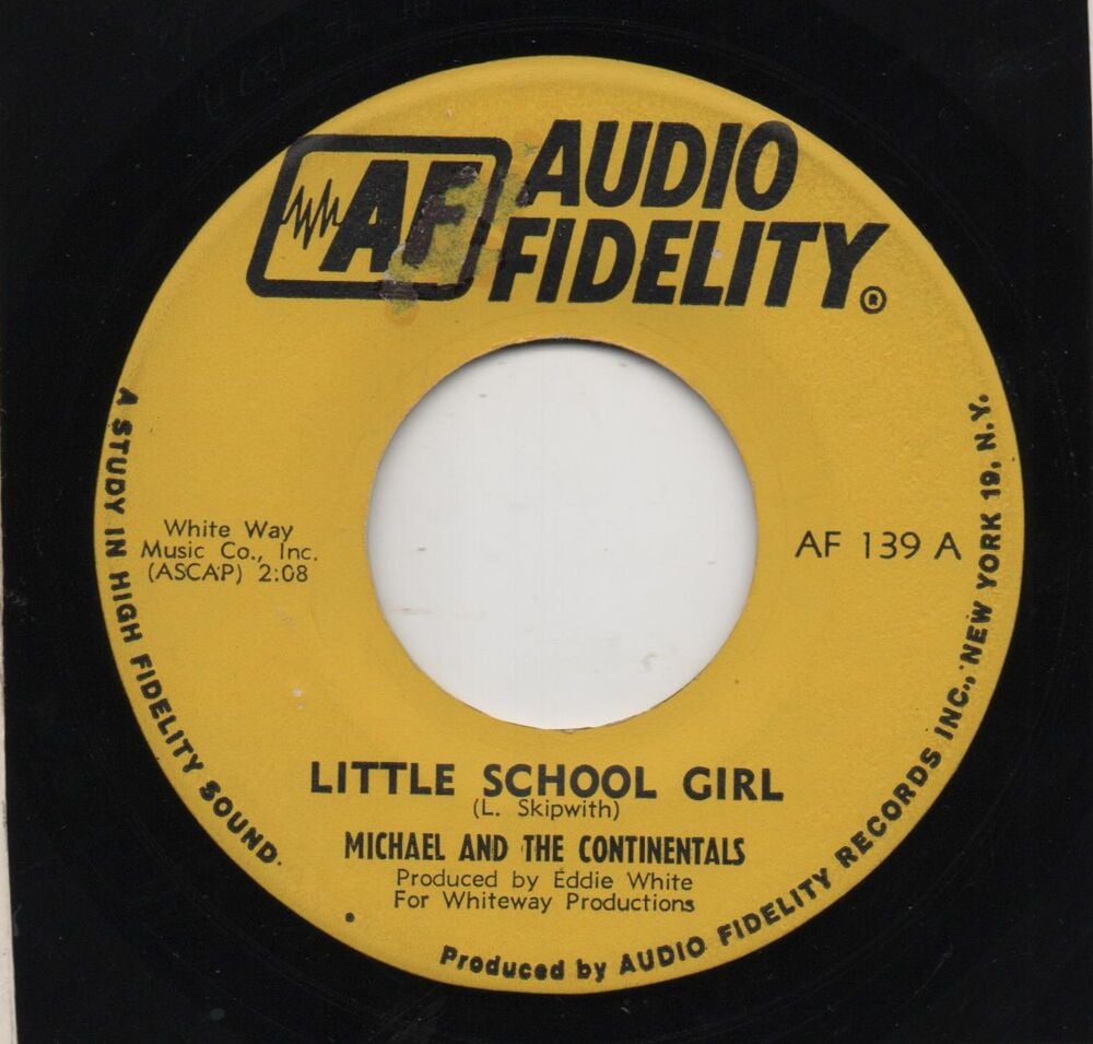 MICHAEL AND THE CONTINENTALS - LITTLE SCHOOL GIRL / RAIN IN MY EYES