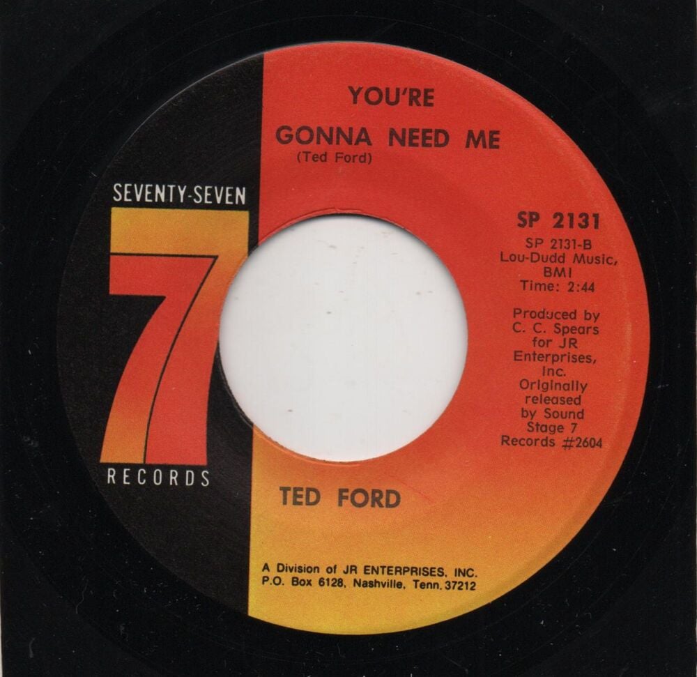 TED FORD - YOU'RE GONNA NEED ME / PLEASE GIVE ME ANOTHER CHANCE