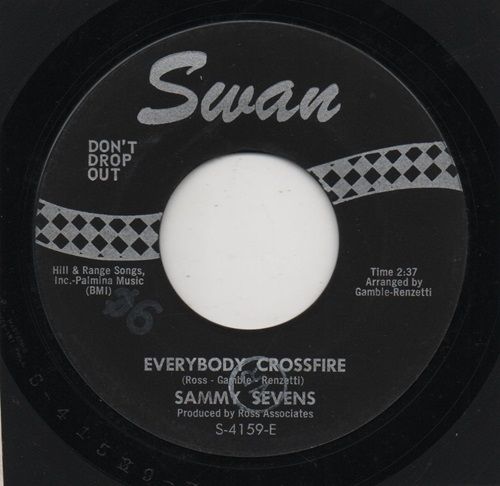 SAMMY SEVENS - EVERYBODY CROSSFIRE / (YOU BETTER) WATCH YOUR STEP