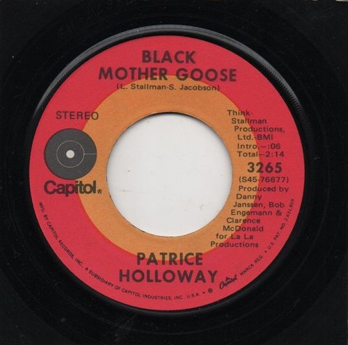 PATRICE HOLLOWAY - BLACK MOTHER GOOSE / THAT'S THE CHANCE YOU GOTTA TAKE