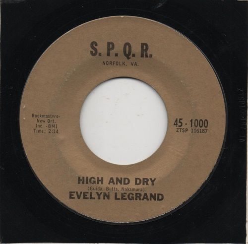 EVELYN LEGRAND - HIGH AND DRY / I GOT CAUGHT