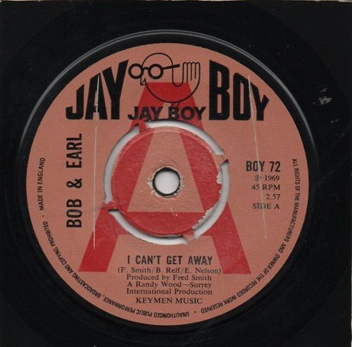 BOB & EARL - I CAN'T GET AWAY