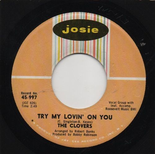 CLOVERS - TRY MY LOVIN' ON YOU