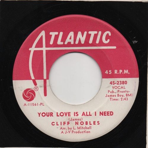 CLIFF NOBLES - YOUR LOVE IS ALL I NEED