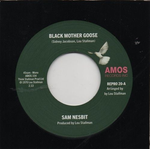 SAM NESBIT - BLACK MOTHER GOOSE / CHASE THOSE CLOUDS AWAY