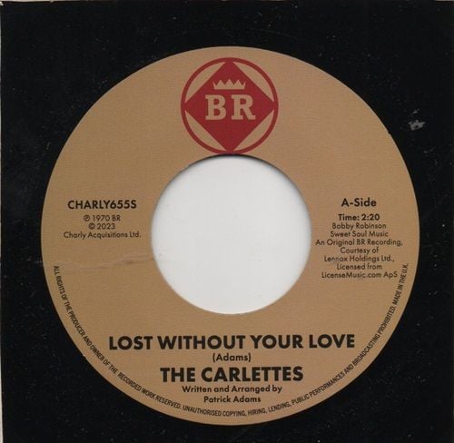 CARLETTES - LOST WITHOUT YOUR LOVE / I'M GETTING TIRED