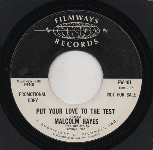 MALCOLM HAYES - PUT YOUR LOVE TO THE TEST / I GOTTA BE WITH YOU