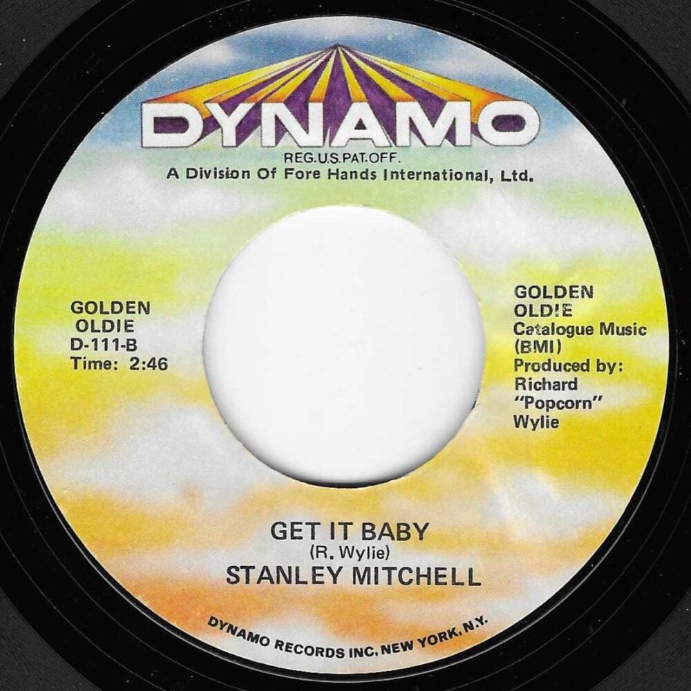 STANLEY MITCHELL - GET IT BABY/ QUIT TWISTIN' MY ARM